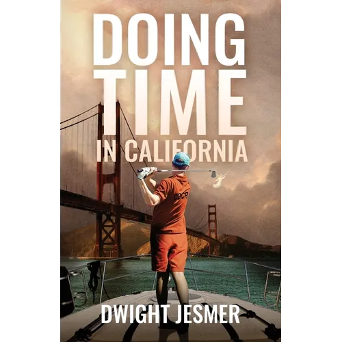 Doing Time in California