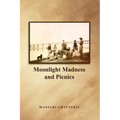 Moonlight Madness and Picnics