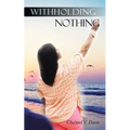 Withholding Nothing