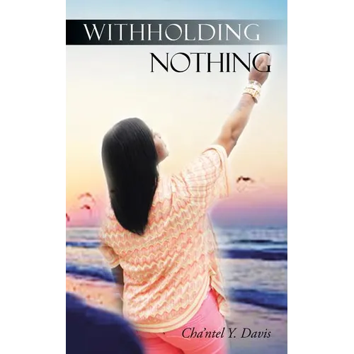 Withholding Nothing
