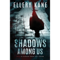 Shadows Among Us