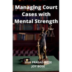 Managing Court Cases with Mental Strength