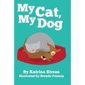 My Cat, My Dog
