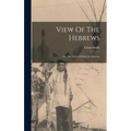 View Of The Hebrews: Or, The Tribes Of Israel In America