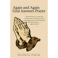 Again and Again God Answers Prayer
