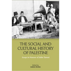 The Social and Cultural History of Palestine: Essays in Honour of Salim Tamari - Paperback