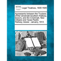 Agreements Between the Trustees of the Cincinnati Southern Railway, Lessors, and the Cincinnati, New Orleans and Texas Pacific Railway, Lessee: Januar
