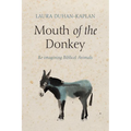 Mouth of the Donkey: Re-Imagining Biblical Animals