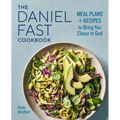 The Daniel Fast Cookbook: Meal Plans and Recipes to Bring You Closer to God