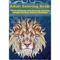 Adult Coloring Book: Stress Relieving with Amazing Patterns: Designs Animals, Flowers, Birds, buildings, creativity and more....