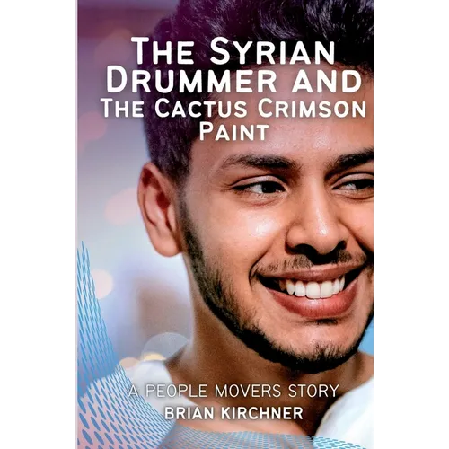 The Syrian Drummer and the Cactus Crimson Paint
