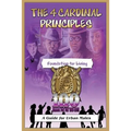 The 4 Cardinal Principles: A Foundation for Living: A Guide For Urban Males