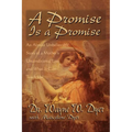 A Promise Is A Promise: An Almost Unbelievable Story of a Mother's Unconditional Love