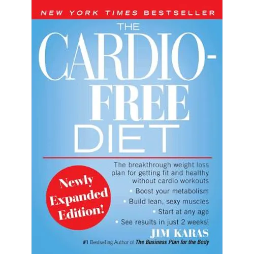 The Cardio-Free Diet