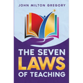 The Seven Laws of Teaching