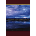 Customizing Indigeneity: Paths to a Visionary Politics in Peru