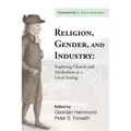 Religion, Gender, and Industry: Exploring Church and Methodism in a Local Setting