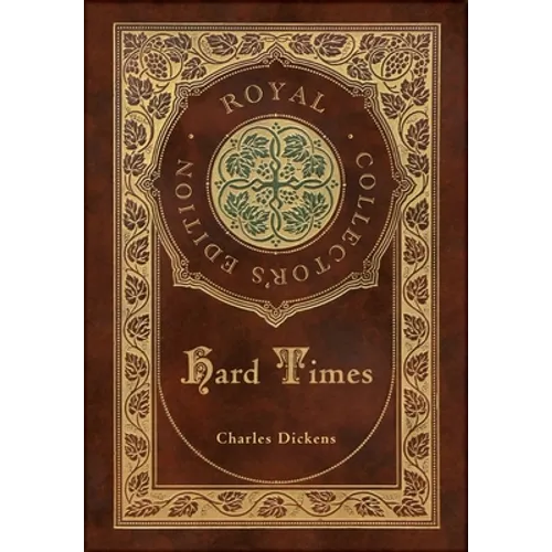 Hard Times (Royal Collector's Edition) (Case Laminate Hardcover with Jacket)