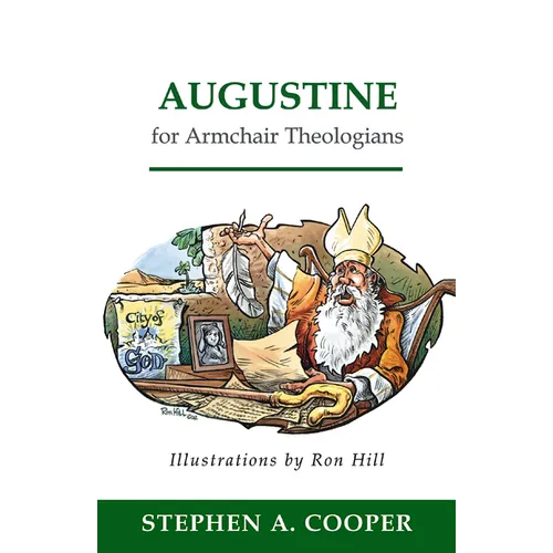 Augustine for Armchair Theologians