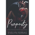 Property: A Dark Arranged Marriage Mafia Romance