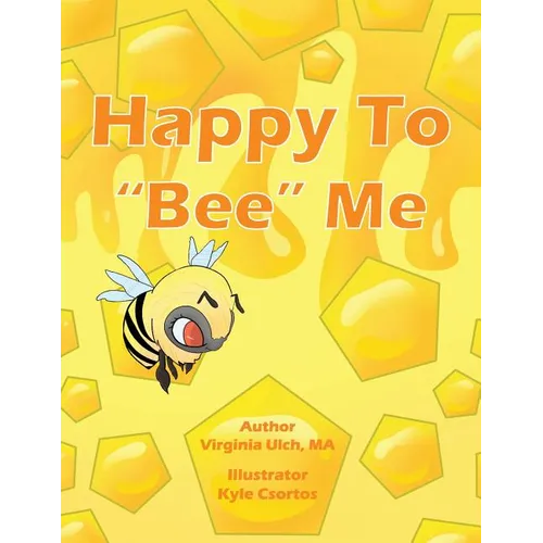 Happy To "Bee" Me