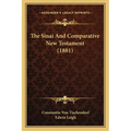 The Sinai And Comparative New Testament (1881)