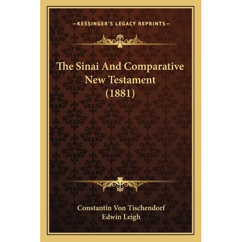The Sinai And Comparative New Testament (1881)