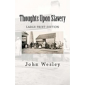 Thoughts Upon Slavery