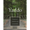 Yaddo: Making American Culture