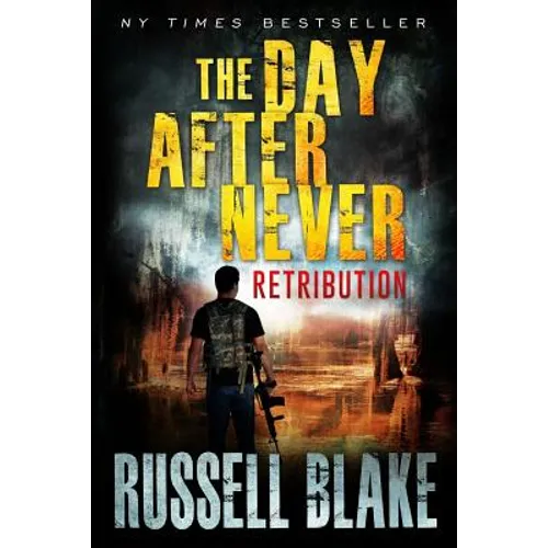 The Day After Never - Retribution