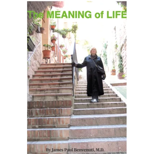 The MEANING of LIFE: (Going Into the Light)