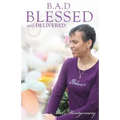 Blessed and Delivered