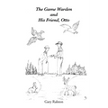The Game Warden and His Friend, Otto