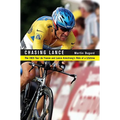 Chasing Lance: The 2005 Tour de France and Lance Armstrong's Ride of a Lifetime
