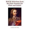 Bach: Selections from the Flute Sonatas for Flute and Guitar