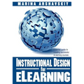 Instructional Design for ELearning: Essential guide to creating successful eLearning courses