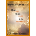 The Prayer Solutions: Real Issues! Real Prayers!