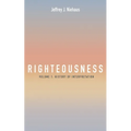 Righteousness, Volume 1: History of Interpretation