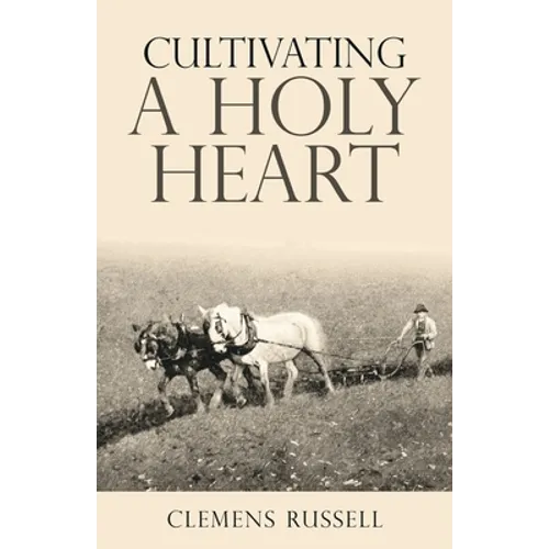 Cultivating a Holy Heart