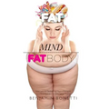 Fat Mind, Fat Body - An Effective & Lasting Weight Loss Solution: Lose Weight, Keep Fit & Live Longer