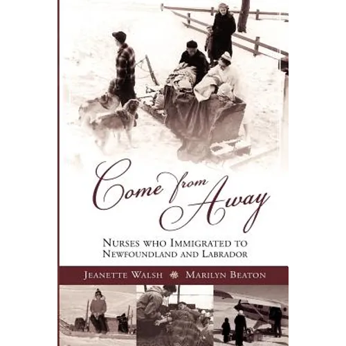 Come from Away: Nurses Who Immigrated to Newfoundland and Labrador