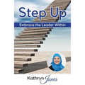 Step Up: Embrace the Leader Within