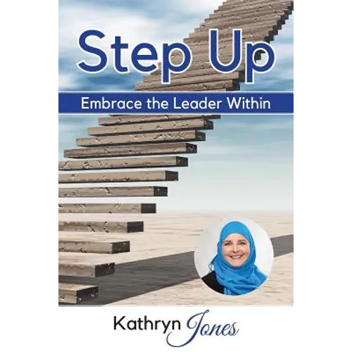 Step Up: Embrace the Leader Within