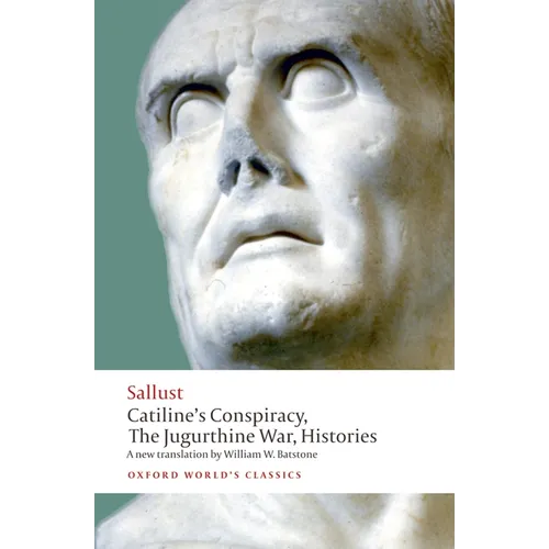 Catiline's Conspiracy, the Jugurthine War, Histories