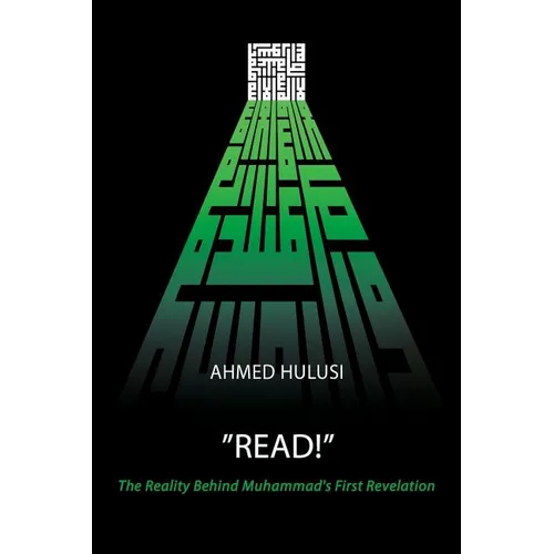 "READ!" (The Reality Behind Muhammad's First Revelation)