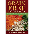 Grain Free Cookbook (Grain Free Recipes for Better Health0