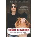 Court & Dagger: A YA Teen Spy Thriller (Courting Danger: Book 1)