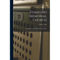 Stanford Memorial Church: The Mosaics, the Windows, the Inscriptions