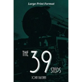 The 39 Steps: Large Print Edition