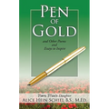 Pen of Gold: and Other Poems and Essays to Inspire